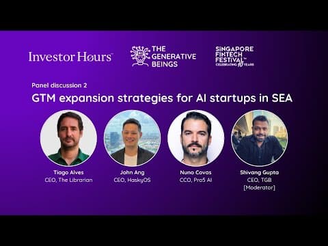 Panel: GTM expansion strategies for AI startups in SEA (Part 2)