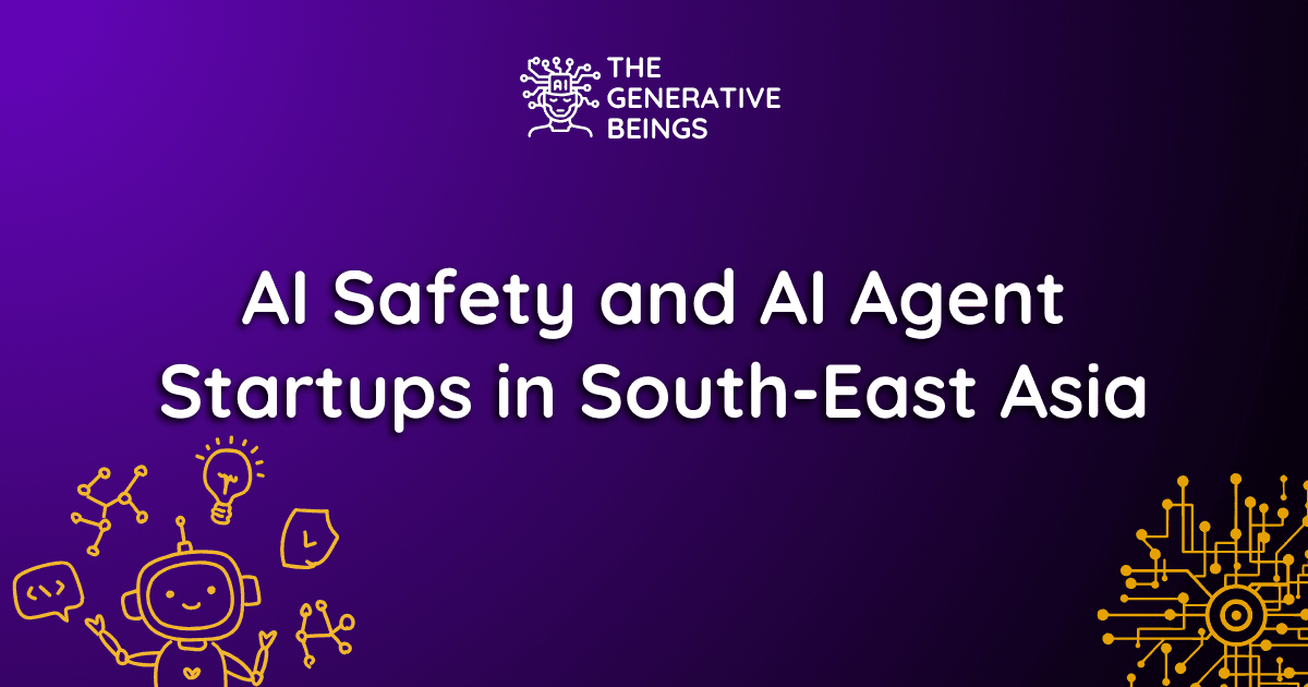 AI Safety and AI Agent Startups in SEA