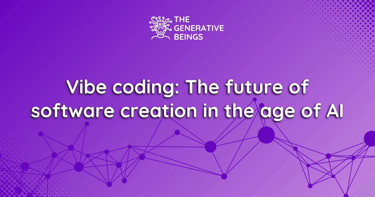 Vibe coding: The future of software creation in the age of AI